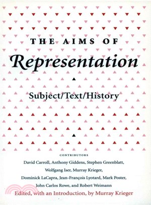 The Aims of Representation—Subject/Text/History