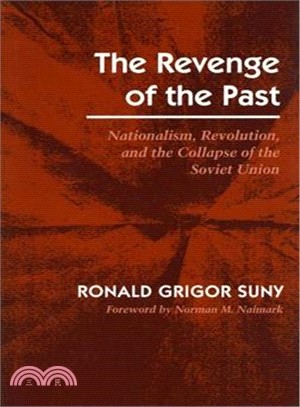 The Revenge of the Past ─ Nationalism, Revolution, and the Collapse of the Soviet Union