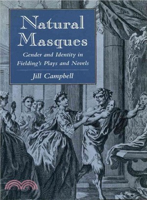 Natural Masques ― Gender and Identity in Fielding's Plays and Novels
