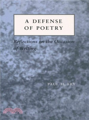 A Defense of Poetry ─ Reflections on the Occasion of Writing