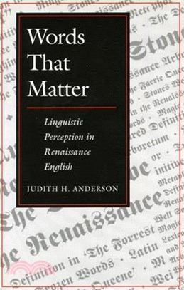 Words That Matter ― Linguistic Perception in Renaissance English