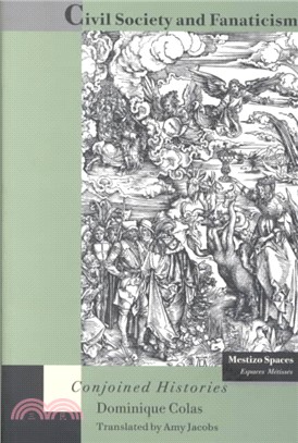 Civil Society and Fanaticism ─ Conjoined Histories