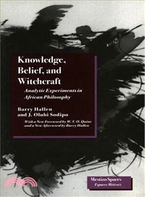 Knowledge, Belief and Witchcraft ─ Analytic Experiments in African Philosophy