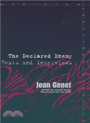 The Declared Enemy ─ Texts and Interviews
