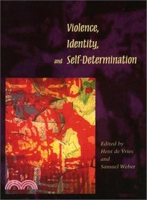 Violence, Identity and Self-Determination