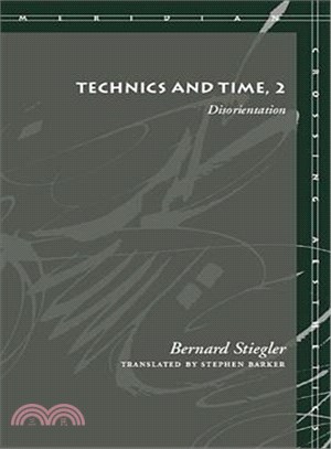 Technics and Time: Disorientation