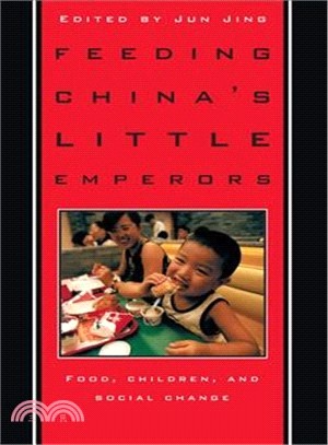 Feeding China's Little Emperors ─ Food, Children, and Social Change