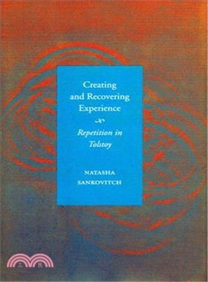 Creating and Recovering Experience ─ Repetition in Tolstoy