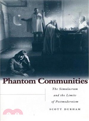 Phantom Communities ─ The Simulacrum and the Limits of Postmodernism