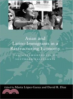 Asian and Latino Immigrants in a Restructuring Economy ― The Metamorphosis of Southern California