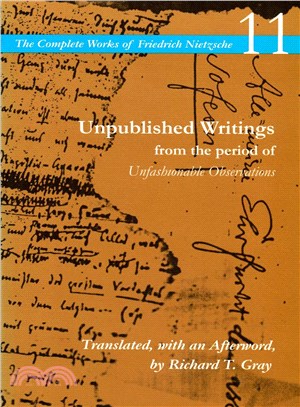 Unpublished Writings from the Period of Unfashionable Observations