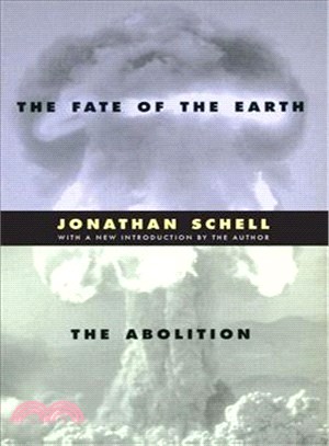 The Fate of the Earth and the Abolition ─ And, the Abolition