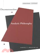 Deconstruction As Analytic Philosophy