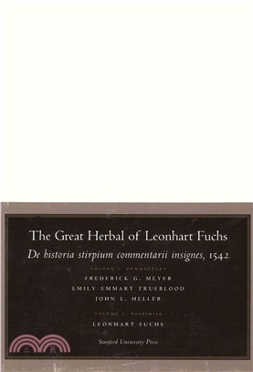 The Great Herbal of Leonhart Fuchs ─ De Historia Stirpium Commentarii Insignes, 1542