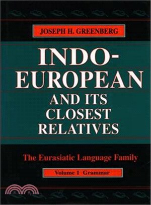 Indo-European and Its Closest Relatives ─ The Eurasiatic Language Family : Grammar