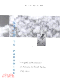 Exile to Paradise ─ Savagery and Civilization in Paris and the South Pacific 1790-1900