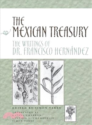 The Mexican Treasury ─ The Writings of Dr. Francisco Hernandez