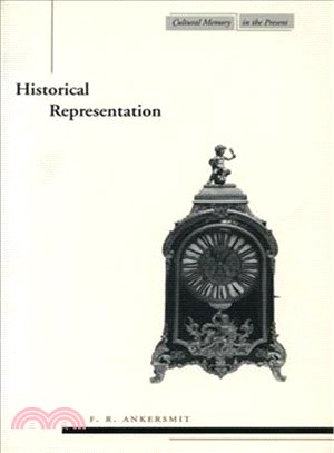 Historical Representation ─ F.R. Ankersmit