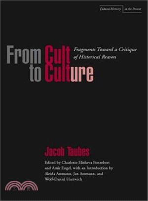 From Cult to Culture ― Fragments Toward a Critique of Historical Reason