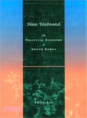 Han Unbound—The Political Economy of South Korea
