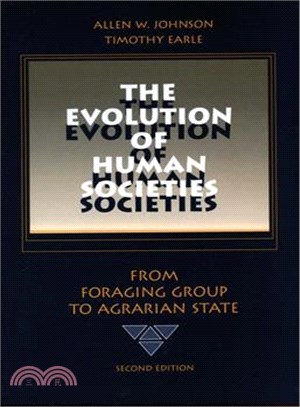 The Evolution of Human Societies ─ From Foraging Group to Agrarian State