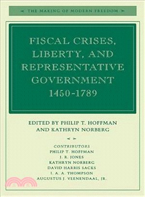 Fiscal Crises, Liberty, and Representative Government, 1450-1789