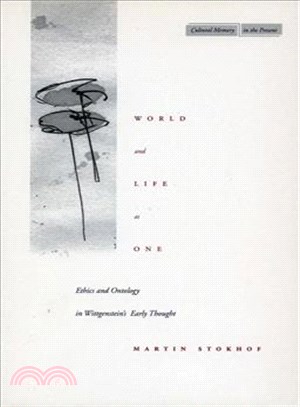 World and Life As One ─ Ethics and Ontology in Wittgenstein's Early Thought