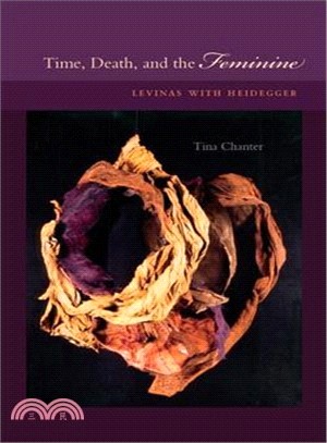 Time, Death, and the Feminine ─ Levinas With Heidegger