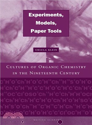 Experiments, Models, Paper Tools ─ Cultures of Organic Chemistry in the Nineteenth Century