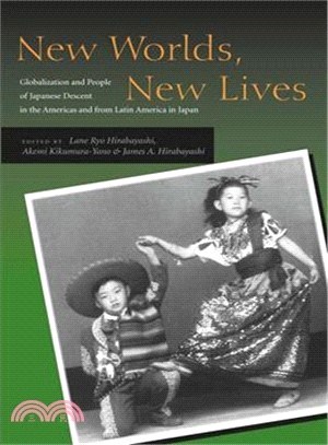 New Worlds, New Lives ─ Globalization and People of Japanese Descent in the Americas and from Latin America in Japan