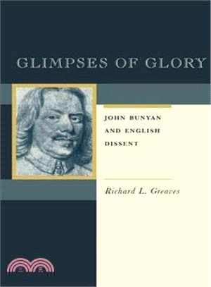 Glimpses of Glory ─ John Bunyan and English Dissent