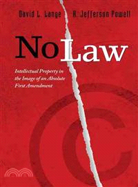 No Law: Intellectual Property in the Image of an Absolute First Amendment