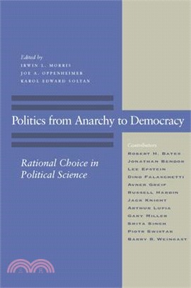 Politics from Anarchy to Democracy ― Rational Choice in Political Science