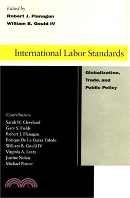 International Labor Standards ― Globalization, Trade, and Public Policy