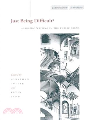 Just Being Difficult? ― Academic Writing in the Public Arena