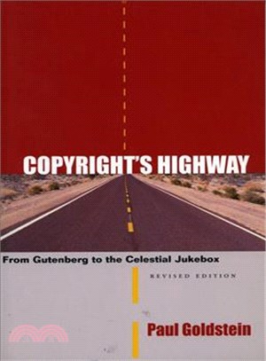 Copyright's Highway: From Gutenberg to the Celestial Jukebox