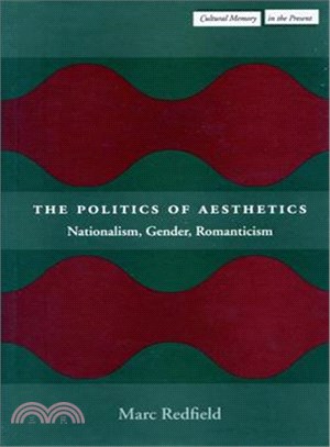 The Politics of Aesthetics ─ Nationalism, Gender, Romanticism