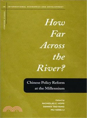 How Far Across the River? ─ Chinese Policy Reform at the Millennium