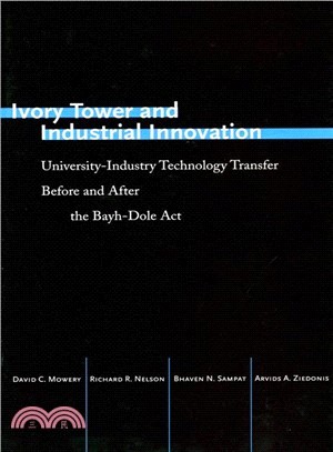 Ivory Tower and Industrial Innovation ─ University-Industry Technology Transfer Before and After the Bayh-Dole Act in the United States