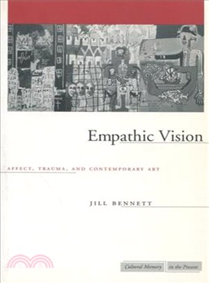 Empathic Vision ─ Affect, Trauma, And Contemporary Art
