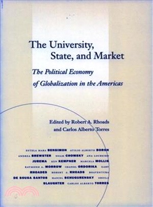 The University, State, And Market—The Political Economy Of Globalization In The Americas