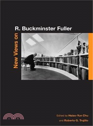 New Views on R. Buckminster Fuller