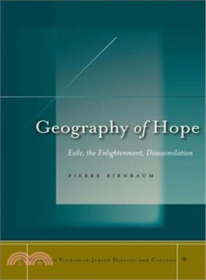 Geography of Hope ─ Exile, The Enlightenment, Disassimilation