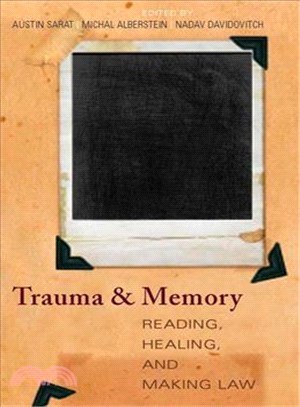 Trauma and Memory: Reading, Healing, and Making Law