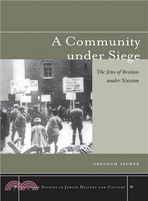 A Community Under Siege ─ The Jews of Breslau Under Nazism