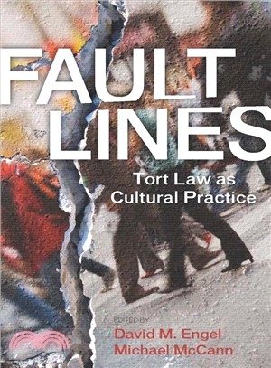 Fault Lines: Tort Law As Cultural Practice