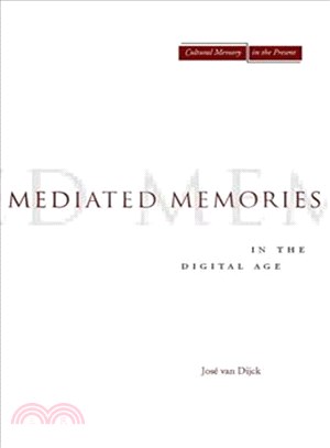 Mediated Memories in the Digital Age
