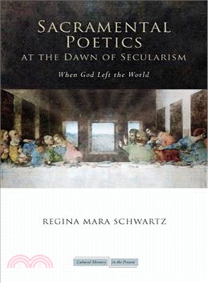 Sacramental Poetics at the Dawn of Secularism: When God Left the World