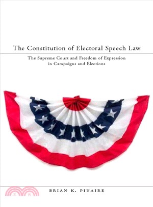 The Constitution of Electoral Speech Law ─ The Supreme Court and Freedom of Expression in Campaigns and Elections