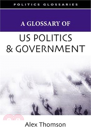 A Glossary of U.S. Politics and Government